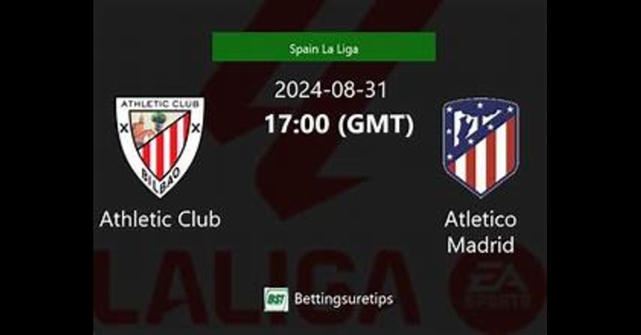 Athletic Club vs Atlético Madrid: Trận Chiến Ngày 01/09/2024