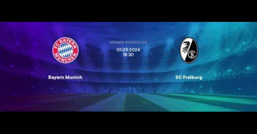 Bayern Munich vs Freiburg: Trận Chiến Quyết Liệt Ngày 01/09/2024