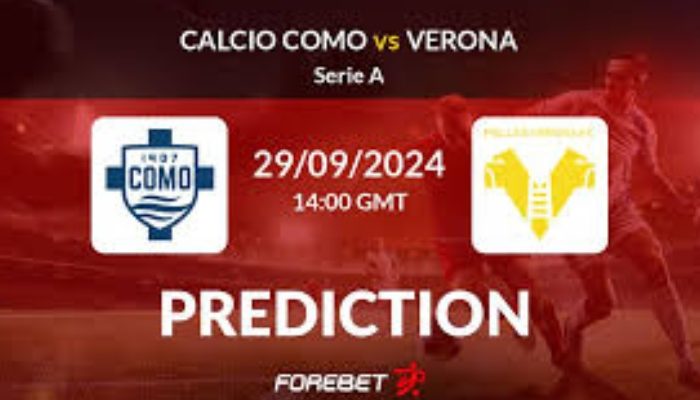 Como & Hellas Verona: Cuộc Đại Chiến 2 Đội Diễn Ra Ngày 28/09/2024