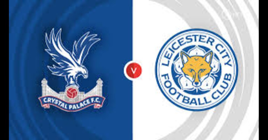 Crystal Palace vs Leicester City: Cuộc đại chiến 2 đội ngày 14/10/2024